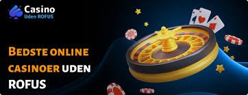 Dansk Casinoer Uden ROFUS - Find de Bedste Oplevelser